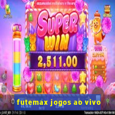 futemax jogos ao vivo